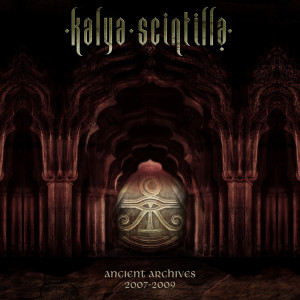 Album Ancient Archives 2007-2009 from Kalya Scintilla