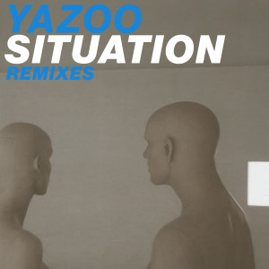 Yazoo的專輯Situation Remixes - 1999 (Explicit)