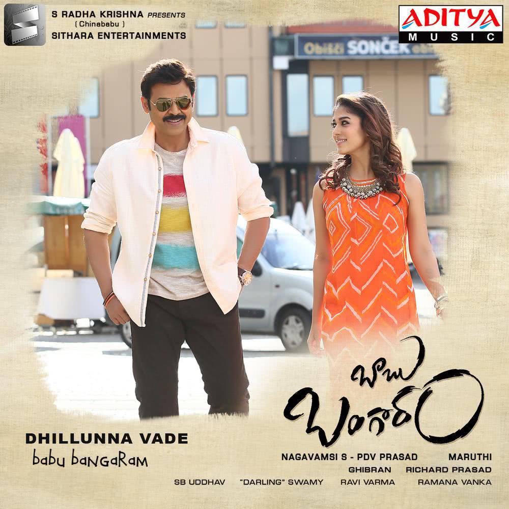 Dhillunna Vade (From "Baabu Bangaram")