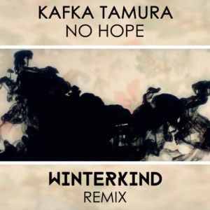 Dengarkan No Hope (Winterkind Remix) lagu dari Kafka Tamura dengan lirik