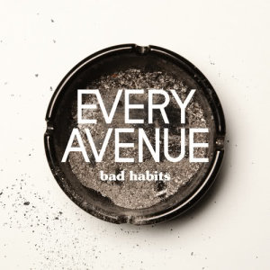 Every Avenue的專輯Bad Habits