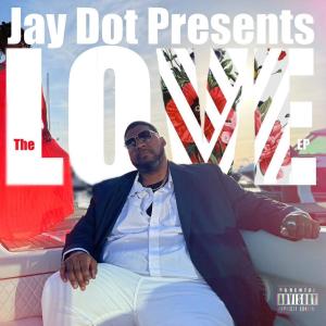 JayDotPresents的專輯the LOVE ep (Explicit)