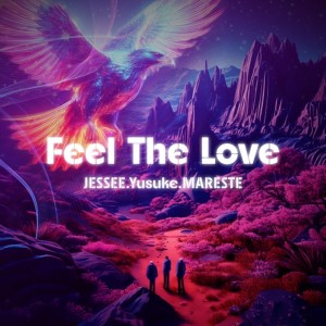 Dengarkan Feel The Love lagu dari Jessee dengan lirik