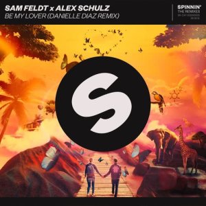 收聽Sam Feldt的Be My Lover (Danielle Diaz Remix)歌詞歌曲