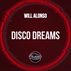 Album Disco Dreams (Original Mix) from Will Alonso