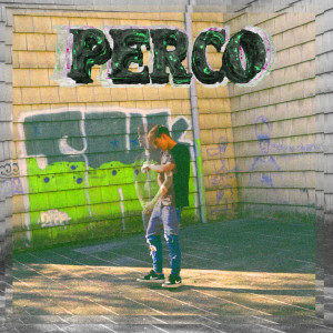 ดาวน์โหลดและฟังเพลง PERCO (Explicit) พร้อมเนื้อเพลงจาก LAND