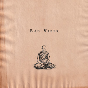 Album Bad Vibes from 