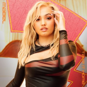 收聽Mabel的Take It Home歌詞歌曲