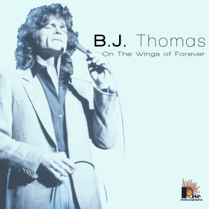 ดาวน์โหลดและฟังเพลง You Make Me Feel Brand New พร้อมเนื้อเพลงจาก B.J. THOMAS