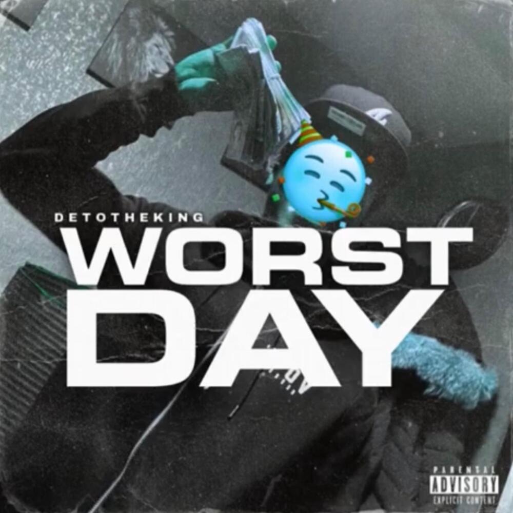 Worst Day (Explicit)