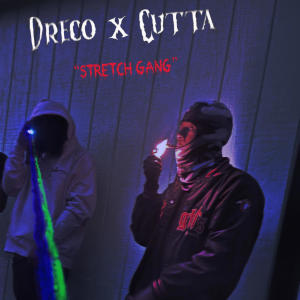 Cutta的專輯Stretch Gang (feat. Cutta) (Explicit)