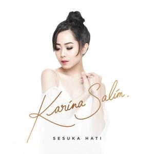 收聽Karina Salim的Sesuka Hati歌詞歌曲