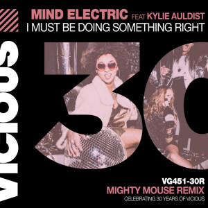 I Must Be Doing Something Right (Mighty Mouse Remix)