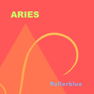 ดาวน์โหลดและฟังเพลง Aries พร้อมเนื้อเพลงจาก Rollerblue