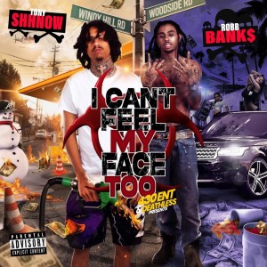 I Can't Feel My Face Too (Explicit)