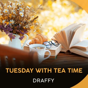 อัลบัม Tuesday With Tea Time ศิลปิน Draffy