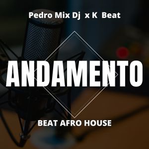 收听Pedro Mix Dj的Andamento (Beat Afro House)歌词歌曲
