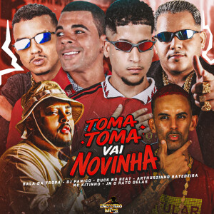 Album TOMA TOMA VAI NOVINHA (Explicit) from Jm O Rato Delas