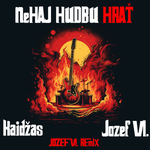 Album Nehaj Hudbu Hrať (Remix) [Explicit] from Kaidzas