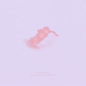 Listen to Monsoons (Single Version) song with lyrics from Johannes Bornlöf