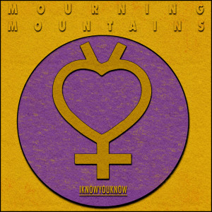 ดาวน์โหลดและฟังเพลง I Know You Know พร้อมเนื้อเพลงจาก Mourning Mountains