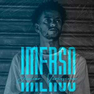 ดาวน์โหลดและฟังเพลง Imerso พร้อมเนื้อเพลงจาก Junior Verissimo