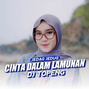 อัลบัม Cinta Dalam Lamunan ศิลปิน OASHU id ft.DJ TOPENG