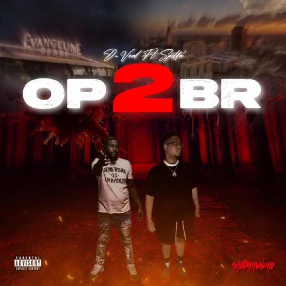 OP 2 BR (feat. Spitta) (Explicit)