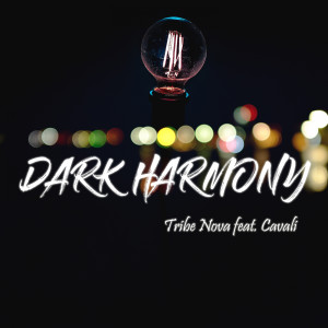 Album Dark Harmony from Tribe Nova