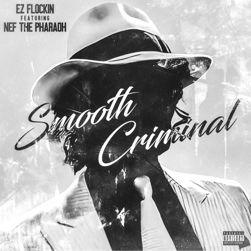 Smooth Criminal (feat. Nef The Pharaoh) (Explicit)