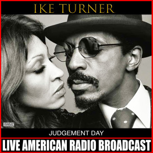 Album Judgement Day oleh Ike Turner & The Kings Of Rhythm