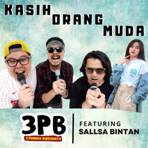 Listen to Kasih Orang Muda song with lyrics from 3 Pemuda Berbahaya