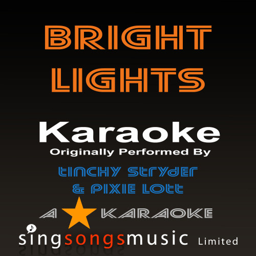 Bright Lights (Originally Performed By Tinchy Stryder Feat Pixie Lott) [Karaoke Audio Version] (Karaoke Audio Version)