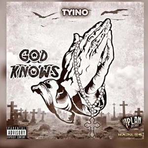 Tyino的專輯God Knows (Explicit)