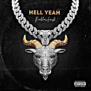 Rahlow Fresh的專輯Hell Yeah (Explicit)