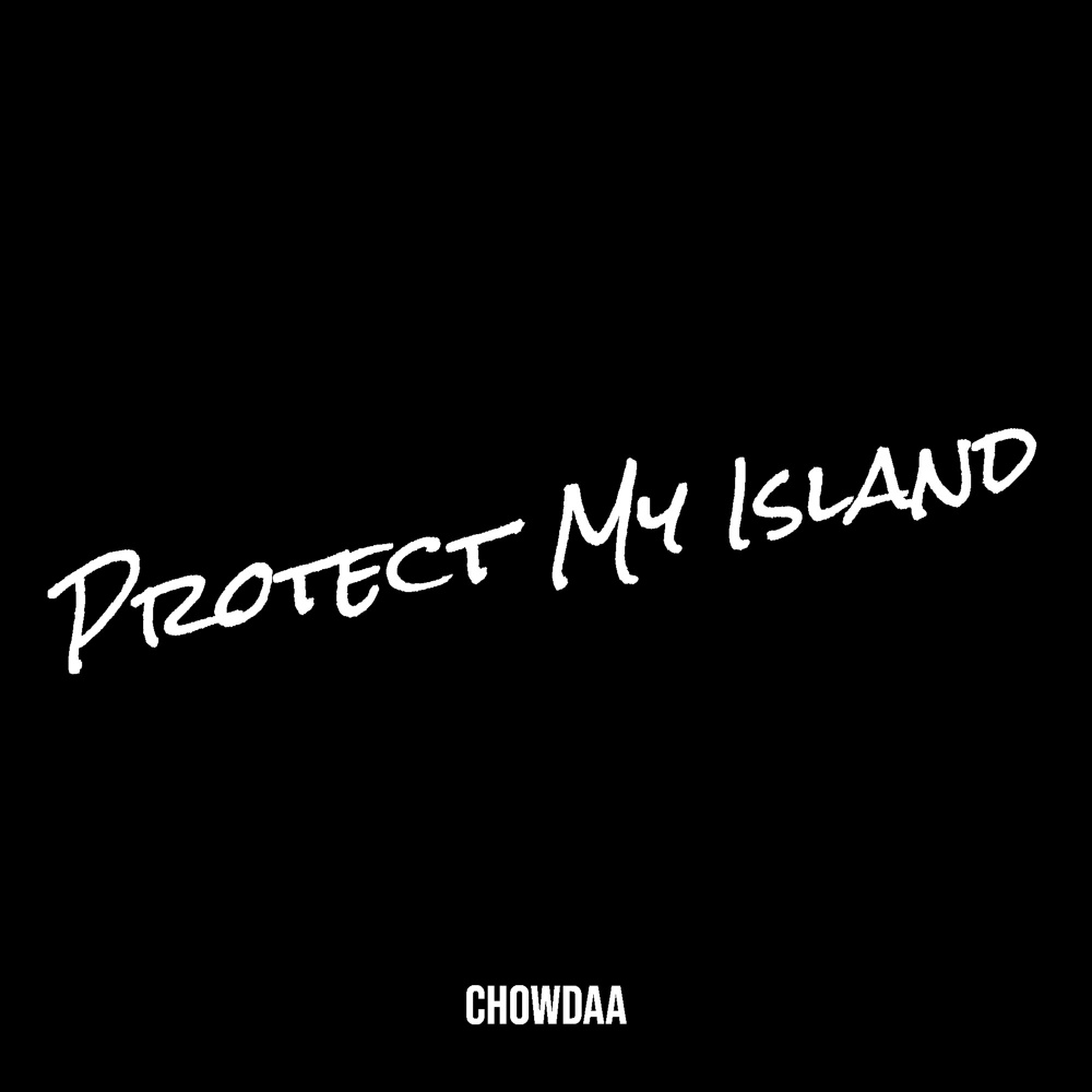 Protect My Island (Explicit)