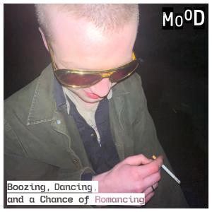 The Mood的專輯Boozing, Dancing, and a Chance of Romancing