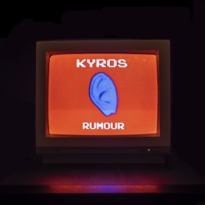 收聽Kyros的Rumour歌詞歌曲