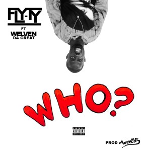 Who Said (feat. Welven Da Great) - Single (Explicit)