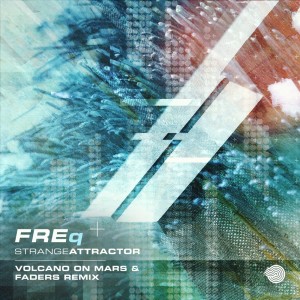 Album Strange Attractor (Volcano On Mars & Faders Remix) from Freq