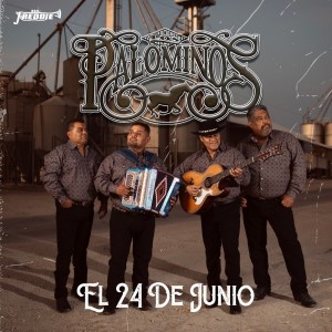 ดาวน์โหลดและฟังเพลง El 24 De Junio พร้อมเนื้อเพลงจาก Los Palominos