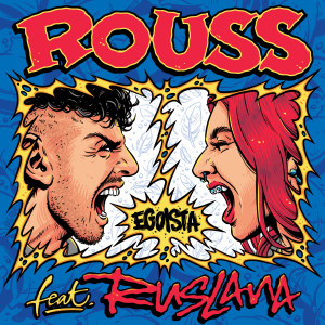 ดาวน์โหลดและฟังเพลง EGOÍSTA (feat. RUSLANA) พร้อมเนื้อเพลงจาก Rouss