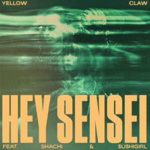 Hey Sensei (Explicit) dari Yellow Claw