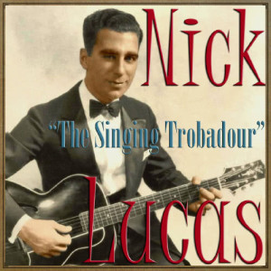 Nick Lucas的專輯The Singing Trobadour