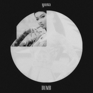 Yuna的专辑Dumb