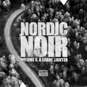 Album Nordic Noir, Volume 5: A Shade Lighter from Klas Wahl