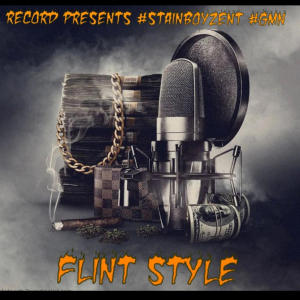 Flint Style (feat. WavyDaDon & GMN FlyTy) (Explicit) dari STAINBOYZENT Presents King Hak
