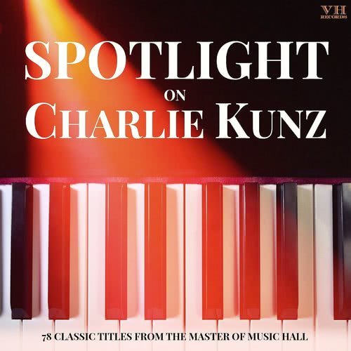 Spotlight on Charlie Kunz