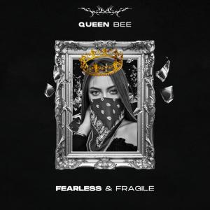 อัลบัม Fearless & Fragile (Explicit) ศิลปิน Queen Bee