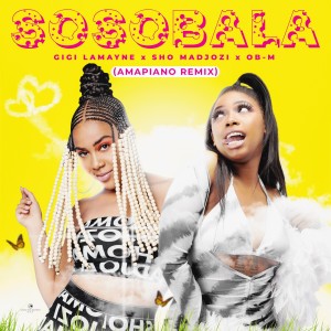 Sho Madjozi的專輯Sosobala (Amapiano Remix) (Explicit)